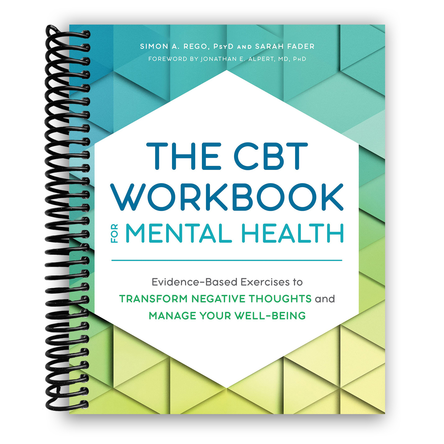 The CBT Workbook for Mental Health: Evidence-Based Exercises to Transform Negative Thoughts and Manage Your Well-Being (Spiral Bound) - Image 2
