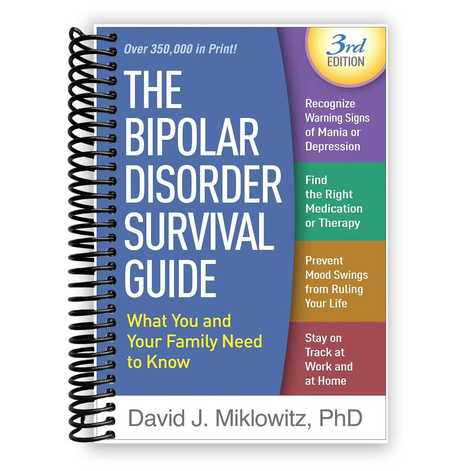 The Bipolar Disorder Survival Guide: What You and Your Family Need to Know (Spiral Bound)
