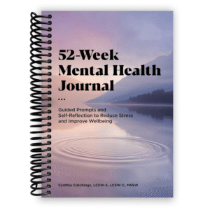 Alternative view of 52-Week Mental Health Journal: Guided Prompts and Self-Reflection to Reduce Stress and Improve Wellbeing (Spiral Bound)