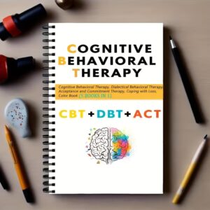 5-in-1 CBT DBT ACT Relax Notebook: Adult Mental Health Journal Suitable for Daily Use with Spiral Binding, Structured Worksheets for Cognitive Behavioral Relax, DBT Skills, Coping Exercises & Relax Gift (Professional Layout)