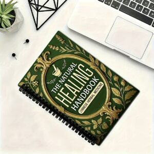 Natural Medicine Book: 50-Page Herbal Relax Journal with 17-Section Organization, 5.5"x8.3" Herbal Remedies Planner, Durable Cover Suitable for Herbalists, Naturopaths, Holistic Health Gift & Herbal Medicine Making Diary