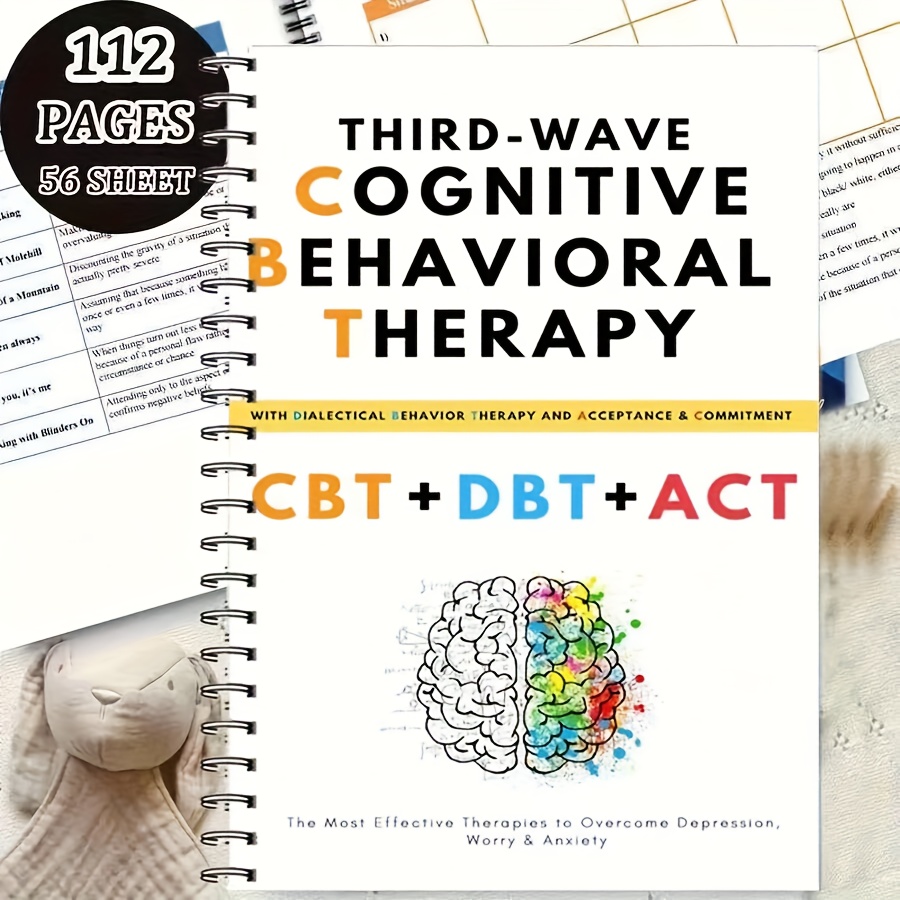 CBT DBT ACT Adult Mental Health Relaxation Notebook: 5-in-1 - Cognitive Behavioral Relax, Dialectical Behavior Techniques, Coping with Loss Exercises, Spiral Bound for Daily Use & Back-to-School Gift, Professional Design, Emotional Healing, Structured Practice, High-Quality Paper, Self-Help Book, Perfect Gift Choice